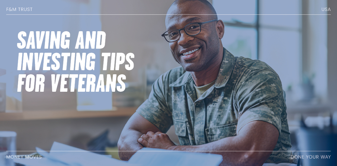 Saving and investing tips for veterans