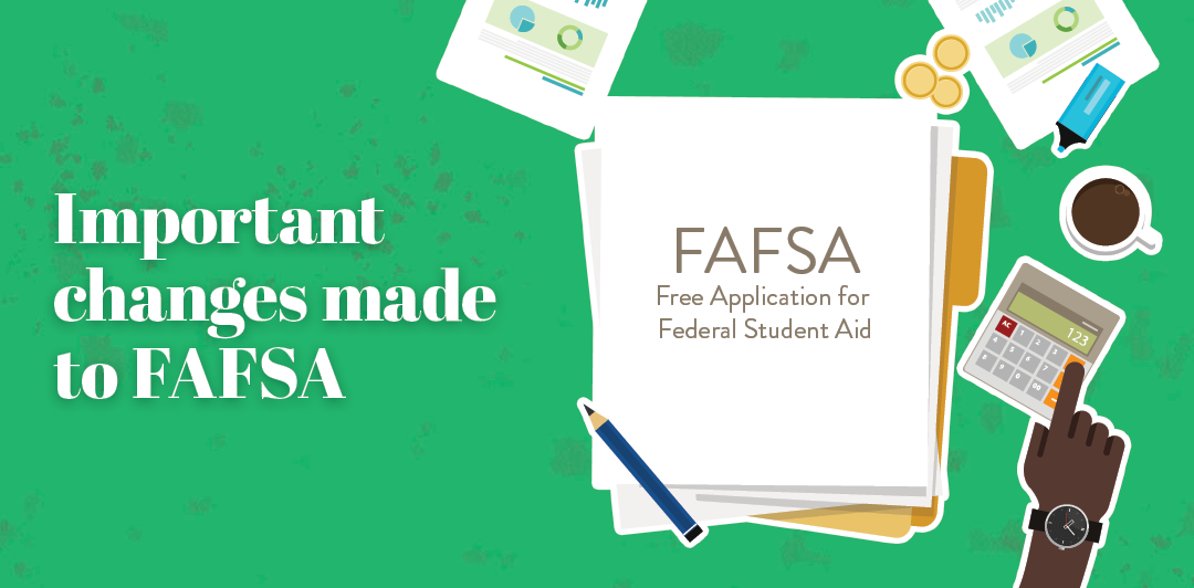 Important changes made to FAFSA